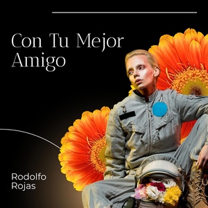 Обложка для rodolfo rojas - Con Tu Mejor Amigo