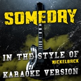 Обложка для Ameritz Audio Karaoke - Someday (In the Style of Nickelback) [Karaoke Version]