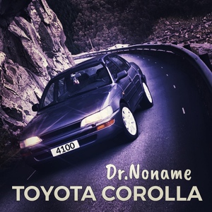 Обложка для Dr. Noname - TOYOTA COROLLA