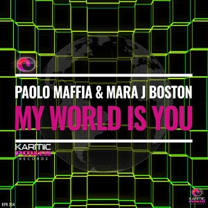 Обложка для Paolo Maffia, Mara J Boston - My World Is You