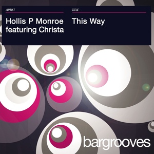 Обложка для Hollis P Monroe featuring Christa - This Way [Hideo Kobayashi Remix]