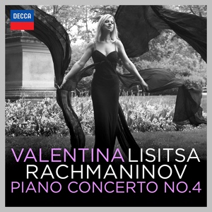 Обложка для Valentina Lisitsa, London Symphony Orchestra, Michael Francis - Rachmaninoff: Piano Concerto No. 4 in G Minor, Op. 40 - 3. Allegro vivace