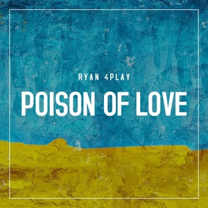 Обложка для Ryan 4Play - Poison Of Love