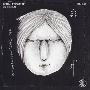 Обложка для Seba Lecompte - On The Run (Original Mix)