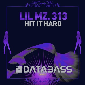 Обложка для Lil Mz. 313 feat. DJ Omega - Hit It Hard