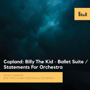 Обложка для The London Symphony Orchestra - Billy the Kid Ballet Suite: I. Allegro maestoso