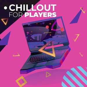 Обложка для Chillout Lounge - Background Gaming