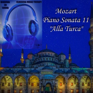 Обложка для Wolfgang Amadeus Mozart - Mozart - Piano Sonata No. 11 - I. Andante grazioso - Binaural 3D Sound - Music Therapy