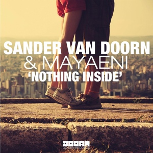 Обложка для Sander van Doorn, Mayaeni - Nothing Inside