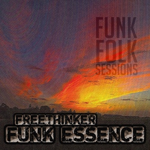 Обложка для Freethinker Funk Essence - Walk In The Park