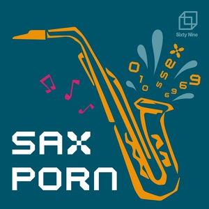 Обложка для Sixty Nine - SAXPORN