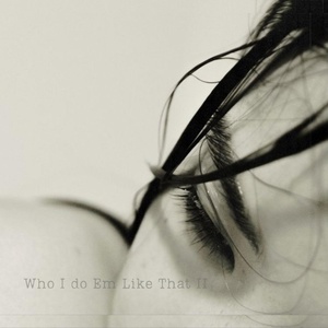 Обложка для Westside Gunn, MXMPHISCXLTURE - Who I Do Em Like That II