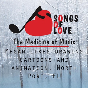 Обложка для J.Beltzer - Megan Likes Drawing Cartoons and Animation, North Port, Fl