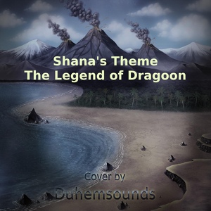 Обложка для Duhemsounds - Shana's Theme (From "The Legend of Dragoon")