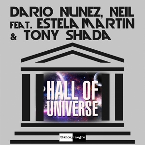 Обложка для Neil, Dario Nuñez feat. Tony Shada, Estela Martin - Hall of Universe