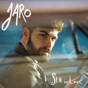 Обложка для JARO - Still in Love