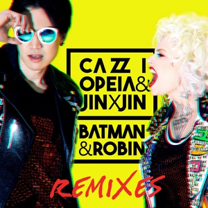 Обложка для Cazzi Opeia, Jin X Jin - Batman & Robin