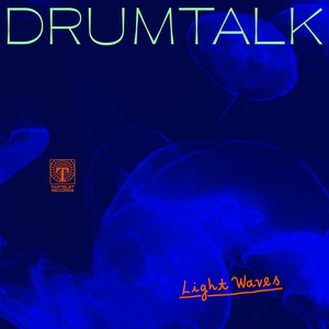 Обложка для DrumTalk - Light Waves