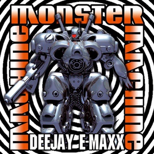 Обложка для DJ E-Maxx - Monster Machine