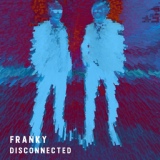 Обложка для Franky - Disconnected