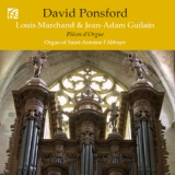 Обложка для David Ponsford - Pièces choisies pour l'orgue: Livre premier: XI. Fond d'Orgue