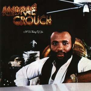 Обложка для Andrae Crouch - Lookin' for You