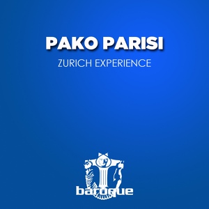 Обложка для Pako Parisi - Zurich Experience