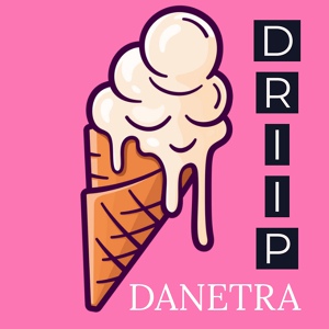 Обложка для DANETRA - Driip