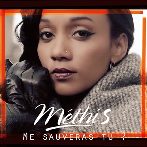 Обложка для Methi's - Me sauveras-tu ?