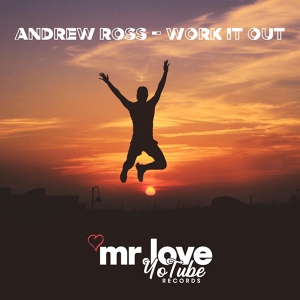 Обложка для Andrew Ross - Work it Out