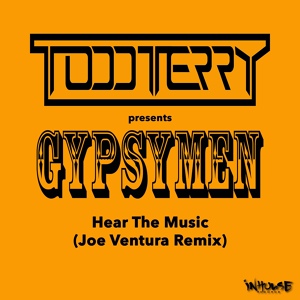 Обложка для Todd Terry, Gypsymen - Hear the Music