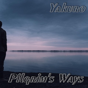 Обложка для Yakuro - Pilgrim's Ways