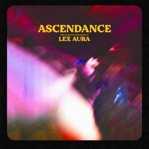 Обложка для Lex Aura - Ascendance