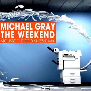 Обложка для Michael Gray - The Weekend
