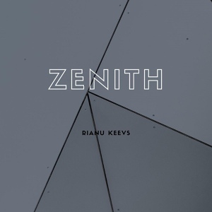 Обложка для Rianu Keevs - Zenith