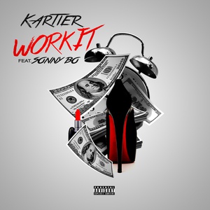 Обложка для Kartier Jefe feat. Sonny Bo - Work It