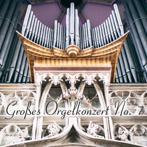 Обложка для Great Organ Concerts - Trio in G-Moll (Bwv 584)