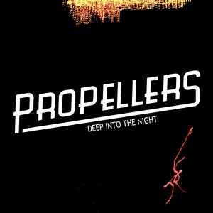 Обложка для Propellers - Deep into the Night