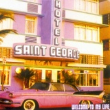 Обложка для Hotel Saint George - Welcome To My Life