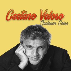 Обложка для Caetano Veloso - Qualquer Coisa