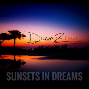 Обложка для DaveZ - Sunsets In Dreams