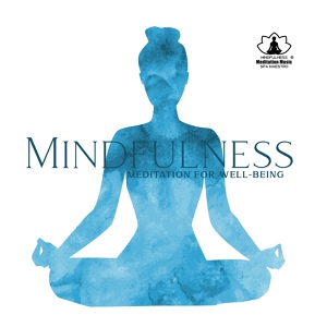 Обложка для Mindfulness Meditation Music Spa Maestro - More Healthy