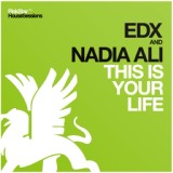 Обложка для EDX &amp; Nadia Ali - This Is Your Life (Original Club Mix)