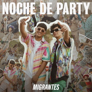 Обложка для Migrantes, Nico Valdi - Noche de Party