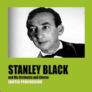 Обложка для Stanley Black and His Orchestra and Chorus - Misirlou