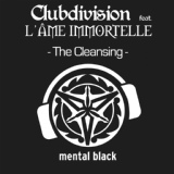 Обложка для Clubdivision feat. L’Ame Immortelle feat. L’Ame Immortelle - The Cleansing