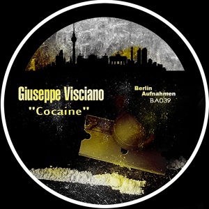 Обложка для Giuseppe Visciano - Cocaine