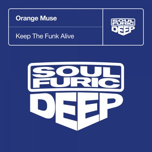 Обложка для Orange Muse - Keep The Funk Alive