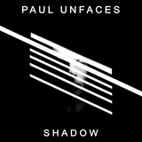 Обложка для Paul Unfaces - Shadow