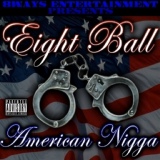 Обложка для 8Ball - American Nigga